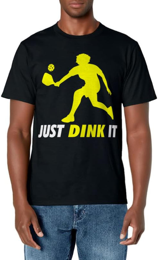Just Dink It Funny Pickleball Pickle Ball T-Shirt